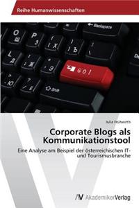 Corporate Blogs als Kommunikationstool