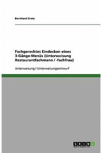 Fachgerechtes Eindecken eines 3-Gänge-Menüs (Unterweisung Restaurantfachmann / -fachfrau)