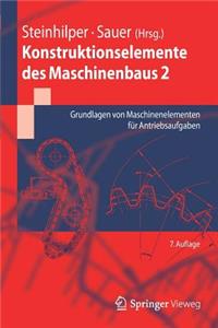 Konstruktionselemente Des Maschinenbaus 2: Grundlagen Von Maschinenelementen FÃ¼r Antriebsaufgaben