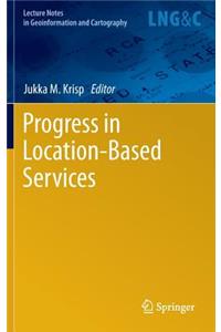 Progress in Location-Based Services