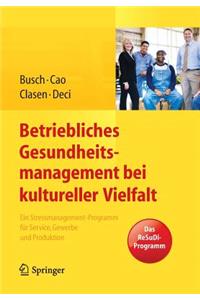 Betriebliches Gesundheitsmanagement bei kultureller Vielfalt