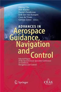 Advances in Aerospace Guidance, Navigation and Control