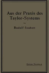Aus Der PRAXIS Des Taylor-Systems