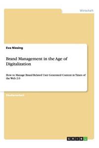 Brand Management in the Age of Digitalization