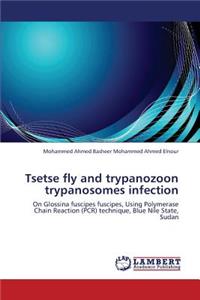 Tsetse Fly and Trypanozoon Trypanosomes Infection