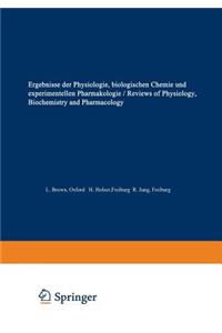 Ergebnisse der Physiologie / Reviews of Physiology