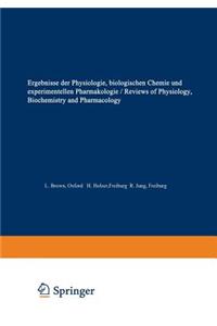 Ergebnisse Der Physiologie / Reviews of Physiology