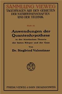 Anwendungen der Quantenhypothese in der kinetischen Theorie der festen Köper und der Gase