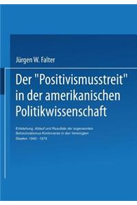 Der 'Positivismusstreit' in Der Amerikanischen Politikwissenschaft