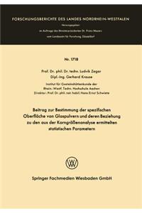 Beitrag Zur Bestimmung Der Spezifischen Oberfläche Von Glaspulvern Und Deren Beziehung Zu Den Aus Der Korngrößenanalyse Ermittelten Statistischen Parametern