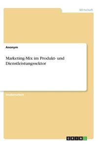 Marketing-Mix im Produkt- und Dienstleistungssektor