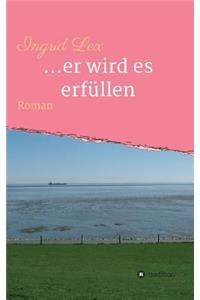 ...er wird es erfüllen