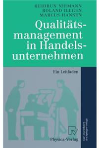 Qualitätsmanagement in Handelsunternehmen