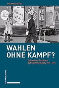 Wahlen Ohne Kampf?