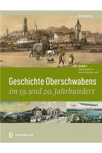 Geschichte Oberschwabens Im 19. Und 20. Jahrhundert