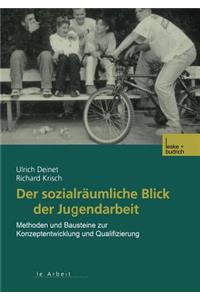 Der sozialräumliche Blick der Jugendarbeit