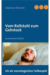 Vom Rollstuhl zum Gehstock