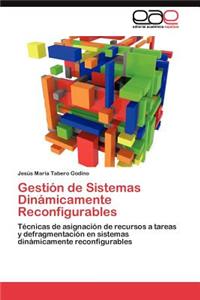 Gestión de Sistemas Dinámicamente Reconfigurables