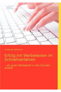 Erfolg Mit Werbetexten Im Schnellverfahren