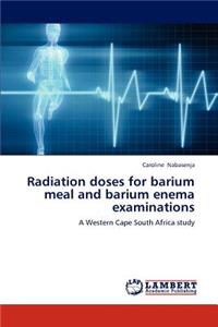 Radiation doses for barium meal and barium enema examinations