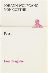 Faust Eine Tragödie