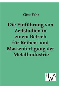 Einführung von Zeitstudien in einem Betrieb für Reihen- und Massenfertigung der Metallindustrie