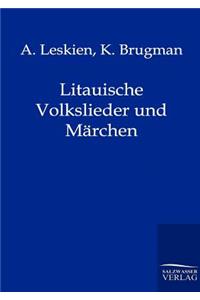 Litauische Volkslieder und Märchen