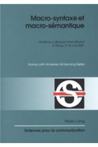 Macro-Syntaxe Et Macro-Sémantique