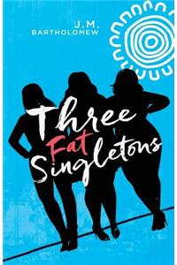 Three Fat Singletons