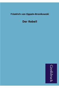 Der Rebell