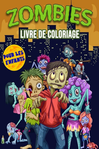 Zombies Livre de Coloriage pour les Enfants