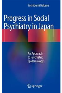 Progress in Social Psychiatry in Japan