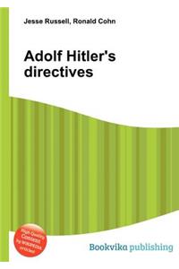 Adolf Hitler's Directives