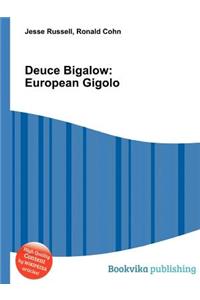 Deuce Bigalow