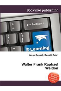 Walter Frank Raphael Weldon