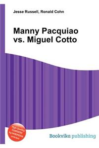 Manny Pacquiao vs. Miguel Cotto