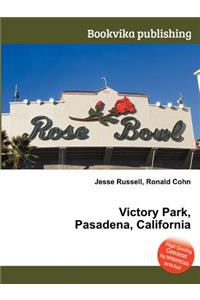 Victory Park, Pasadena, California