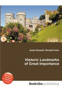Historic Landmarks of Great Importance