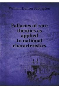 Fallacies of Race Theories as Applied to National Characteristics