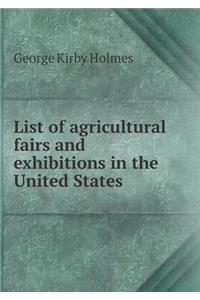 List of agricultural fairs and exhibitions in the United States