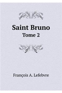 Saint Bruno Tome 2