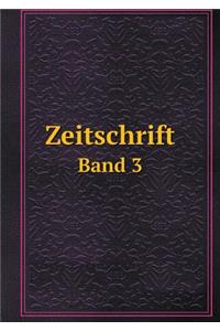 Zeitschrift Band 3