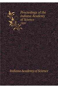 Proceedings of the Indiana Academy of Science 1903