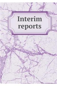 Interim Reports