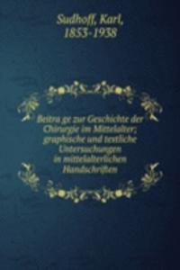 Beitrage zur Geschichte der Chirurgie im Mittelalter