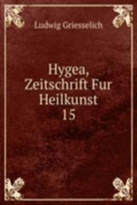 Hygea, Zeitschrift Fur Heilkunst