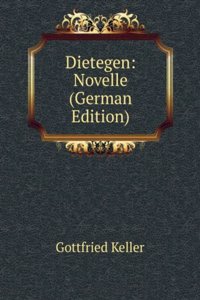 Dietegen: Novelle (German Edition)