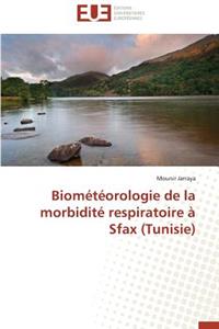 Biométéorologie de la Morbidité Respiratoire À Sfax (Tunisie)