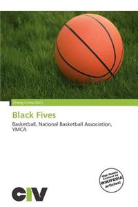 Black Fives