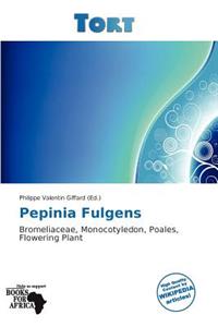 Pepinia Fulgens